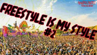 FREESTYLE IS MY STYLE #2