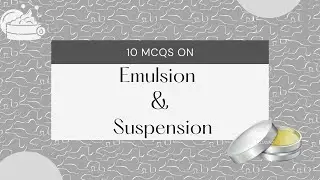 MCQ ON EMULSION & SUSPENSION