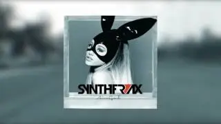 Ariana Grande - Sometimes (Synthfrax Remix)
