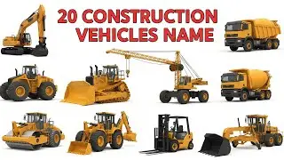 👉 20 Construction Vehicles Name for Kids | निर्माण वाहन के नाम