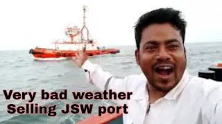 Ranpar Finolex port to/Jaigad JSW Port very bad weather taim selling maximum wednesbet 25 kt