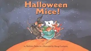 Halloween Mice | A Spooky Midnight Adventure | Story Time Adventure | Read-Aloud for Children