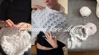 Estonian lace knitted shawl l slow knitting vlog