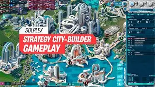 SolPlex - Early Access Gameplay | Sci-Fi Strategy City-Builder