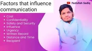 Factors That influence Communication | Factors that affect communication |  Fazlullah Sadiq