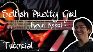 Como tocar Selfish Pretty Girl - Kevin Kaarl (tutorial guitarra) |Guitarra sin límites