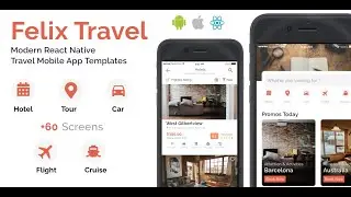 Felix Travel - React Native UI Kit for Booking System (Hotel, Tour, Car Rental, Flight, Cruise)