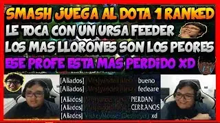 ¨¿DÓNDE ESTA LA TIENDA? TMR NO HAY BOTELLA ¨ SMASH JUEGA AL DOTA 1 CON EL TORO Y LE TOCA UN FEEDER
