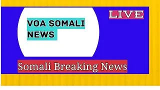 VOA SOMALI@voa Somali News August 19 ,  2021 Idaacadda Habeennimo