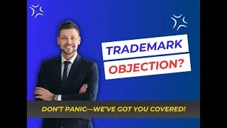 Trademark Objection: What It Is and How to Resolve It Easily