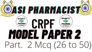 CRPF ASI PHARMACIST MODEL PAPER| GOVERNMENT PHARMACIST PREVIOUS YEAR MCQ|PHARMACY MCQ|GPAT EXAM|