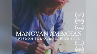 Mangyan Ambahan: Wisdom for Our Filipino Soul