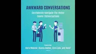 Awkward Conversations: Confidently Navigate the Water Cooler Conversations - Audrey Nelson