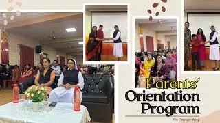 Parents’ Orientation Program – Pre-Primary Wing