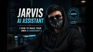 J.A.R.V.I.S - OpenAI + Python Powered AI Desktop Assistant that Talks Like a Human