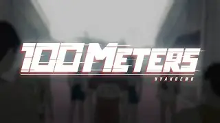 100 METERS - edit 2025