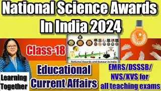 National Science Awards in India 2024🔥 💯 Educational Current Affairs 2024 #emrs #dsssb #nvs