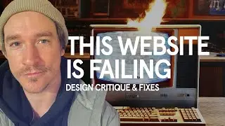 This Website is FAILING! (Design Critique & Fixes)