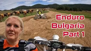 Enduro Bulgaria: Part 1