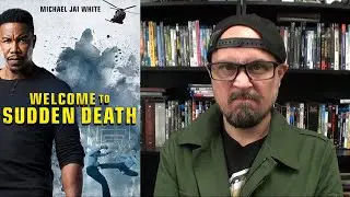 Welcome to Sudden Death | Movie Review