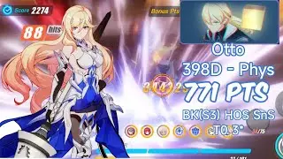Honkai Impact 3 - [Redlotus 398D] Otto (Phys) 771 Pts - BK(S3) HOS Carol T0 3*