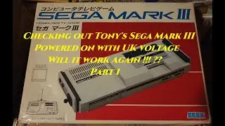 Tony's Sega Mark 3 Repair Part 1