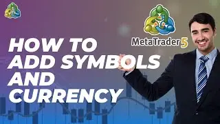 How to Add Symbols and Currency Pairs in MetaTrader 5 | Easy Guide 2025