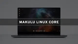 MakuluLinux Core - See What's New