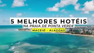 Maceió - Alagoas | Onde se hospedar | 5 melhores hotéis na praia de Ponta Verde