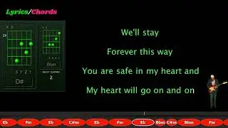 My Heart Will Go On - lyrics chords vocals