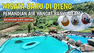 Wisata Baru di Dieng | PEMANDIAN AIR HANGAT BANYU ALAM DIENG