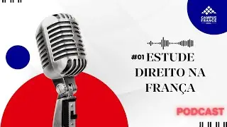 Como estudar Direito na França? | Graduação, Pós & mais - Ep.1