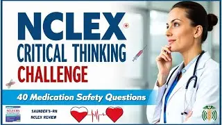 Задание NCLEX по критическому мышлению: сможете ли вы вовремя ответить на 40 вопросов о безопасно...