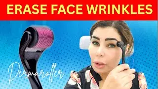 Dermaroller at Home: Erase Wrinkles & Get Smooth Skin Without Botox