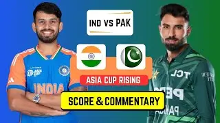 🔴 Live: India A Vs Pakistan A &ndash; 6th T20 | IND vs PAK Live Scores & Commentary | India vs Pakistan