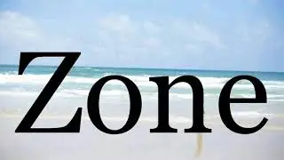 How To Pronounce Zone🌈🌈🌈🌈🌈🌈Pronunciation Of Zone