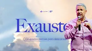 EXAUSTO? Ocupados demais para descansar | AO VIVO DOMINGO ÀS 8H30 | 11/01/2026