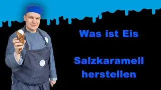Was ist Eis | 25. Salzkaramell herstellen | Eiskalte-Liebe