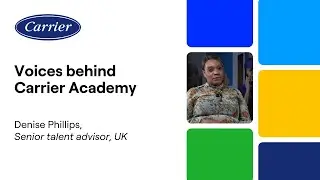 Voices behind Carrier Academy : HVAC Training & Career Growth | Denise&rsquo;s Story (EN)
