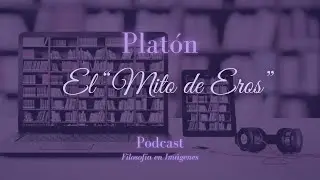 El BANQUETE: ¿Qué es el AMOR para PLATÓN?
