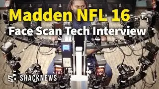 Madden NFL 16 Face Scan Tech Interview