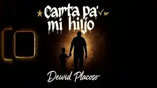 Carta para mi hijo &ndash; Deivid Placoso  , Rap Consiensia Undergroun 
