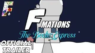 F-MATIONS - THE BEEBS EXPRESS | Official Trailer