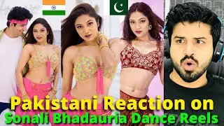 Pakistani React on Indian | Sonali Bhadauria Hot Dance Reels Videos | Reaction Vlogger