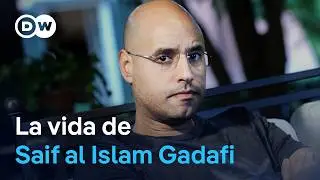 La vida agitada del hijo de Gadafi: sobre la muerte de Saif al Islam Gadafi | DW Documental