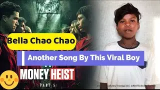 Bella Chao Bella chao chao || Another song by the viral Boy Sahdev Dirdo famous by Bachpan ka pyar .