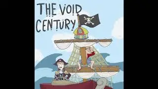 The Void Century - Episode 18 - The Scuffle