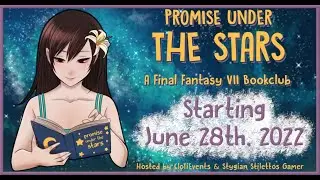 Final Fantasy VII #PromiseUnderTheStars Bookclub Announcement!
