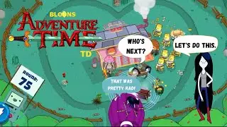 Can Marceline defeat the B.A.D Moab Bloon? | Bloons Adventure Time TD