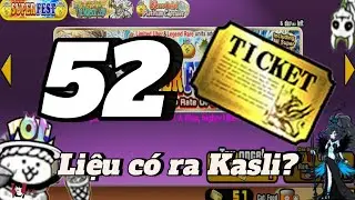 The Battle Cats Tập 100: Quẩy 52 Vé Vàng Tậu Dàn Mèo Mới Mừng 1k Subs 😁